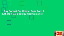 Any Format For Kindle  Dear Zoo: A Lift-the-Flap Book by Rod Campbell