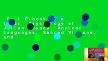 Full E-book  The  Other  Psychology of Julian Jaynes: Ancient Languages, Sacred Visions, and