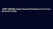 [GIFT IDEAS] Crazy Coconut Christmas Chronicles by Scott Vedder