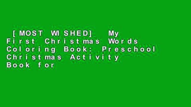 [MOST WISHED] My First Christmas Words Coloring Book: Preschool Christmas Activity Book for