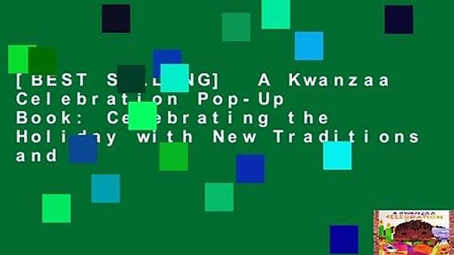 [BEST SELLING] A Kwanzaa Celebration Pop-Up Book: Celebrating the Holiday with New Traditions and