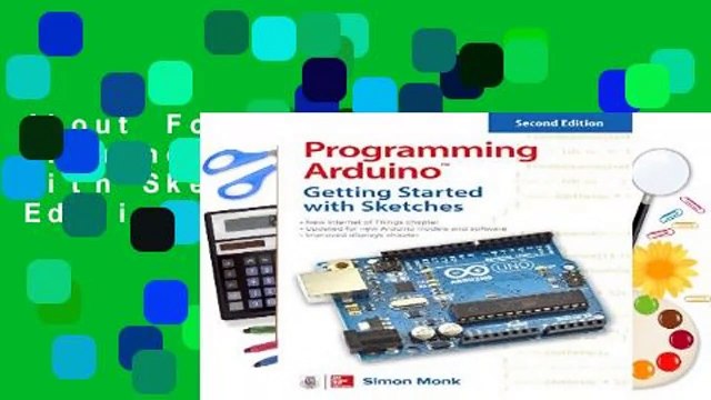 About For Books Programming Arduino: Getting Started with Sketches, Second Edition (Tab) Best