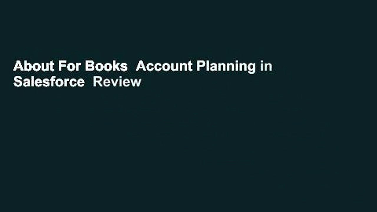 About For Books  Account Planning in Salesforce  Review