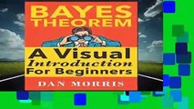 Full E-book  Bayes  Theorem Examples: A Visual Introduction For Beginners Complete