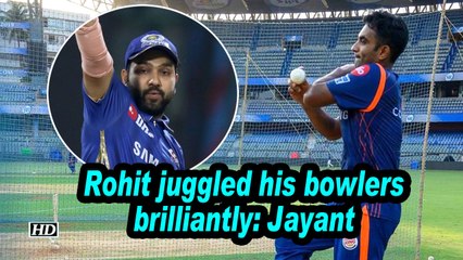 IPL 2019 | Rohit juggled his bowlers brilliantly: Jayant