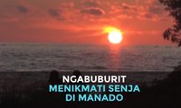 Ngabuburit Menikmati Senja di Manado