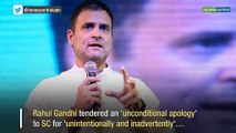 Rahul Gandhi tenders unconditional apology to SC for misquoting on Rafale case