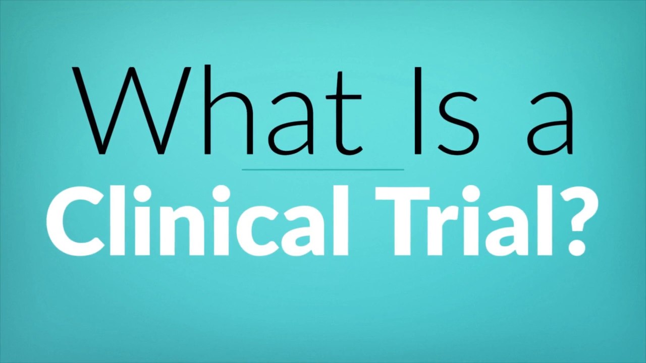 What Is a Clinical Trial?