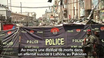 Pakistan: au moins dix morts dans un attentat à Lahore