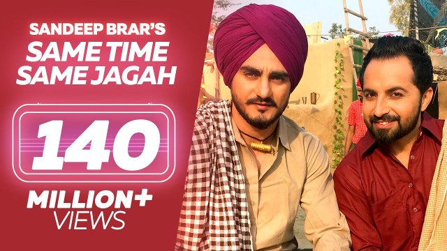 Same # Time # Same # Jagah # Chaar # Din # Sandeep # Brar # Kulwinder # Billa # New # Punjabi # Songs # 2019