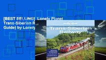 [BEST SELLING]  Lonely Planet Trans-Siberian Railway (Travel Guide) by Lonely Planet
