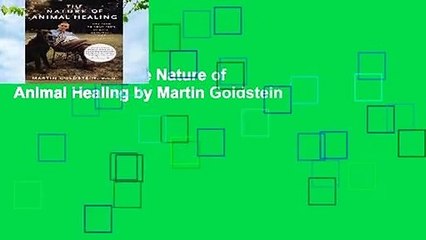 [GIFT IDEAS] The Nature of Animal Healing by Martin Goldstein