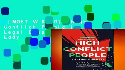 [MOST WISHED]  High Conflict People in Legal Disputes by Bill Eddy