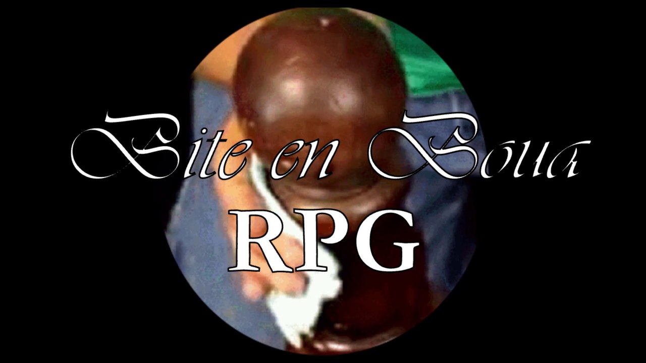 Bite en Boua RPG - Opening