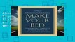 About For Books  Make Your Bed: Little Things That Can Change Your Life... and Maybe the World by