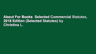 About For Books  Selected Commercial Statutes, 2018 Edition (Selected Statutes) by Christina L.