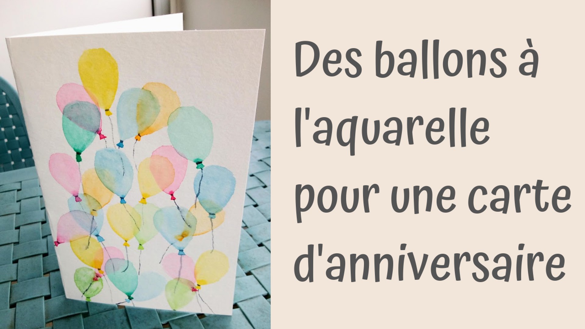 Des Ballons A L Aquarelle Pour Une Carte D Anniversaire Video Dailymotion