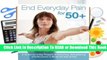 About For Books  End Everyday Pain for 50+: A 10-Minute-a-Day Program of Stretching, Strengthening