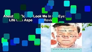 About For Books  Look Me in the Eye: My Life with Asperger's  Review