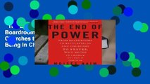 The End of Power: From Boardrooms to Battlefields and Churches to States, Why Being In Charge