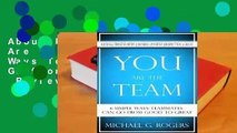 About For Books  You Are the Team: 6 Simple Ways Teammates Can Go from Good to Great  Review