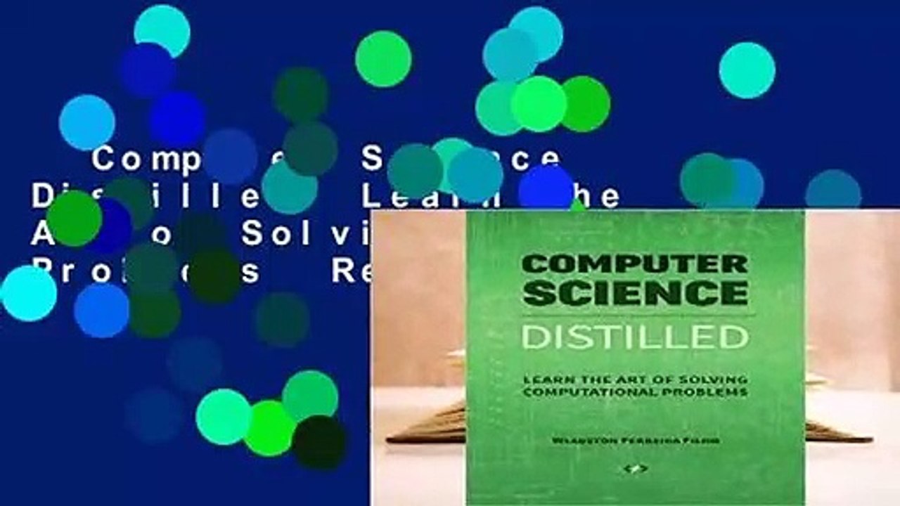 Computer Science Distilled: Learn the Art of Solving Computational Problems  Review - video Dailymotion