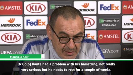 Kante could return in the final - Sarri