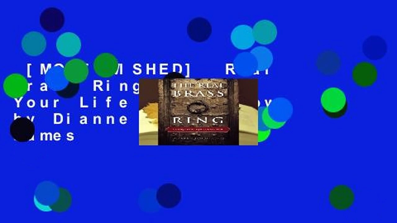 [MOST WISHED]  Real Brass Ring: Change Your Life Course Now by Dianne Bischoff James