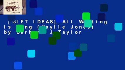 [GIFT IDEAS] All Waiting Is Long (Kaylie Jones) by Barbara J Taylor