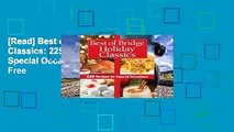 [Read] Best of Bridge Holiday Classics: 225 Recipes for Special Occasions  For Free