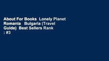 About For Books  Lonely Planet Romania   Bulgaria (Travel Guide)  Best Sellers Rank : #3
