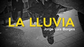 La lluvia - Jorge Luis Borges ☔️