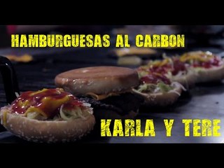 Hamburguesas al carbon Karla y Tere