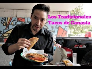 Los Tradicionales TACOS DE CANASTA abajo del puente de Perisur