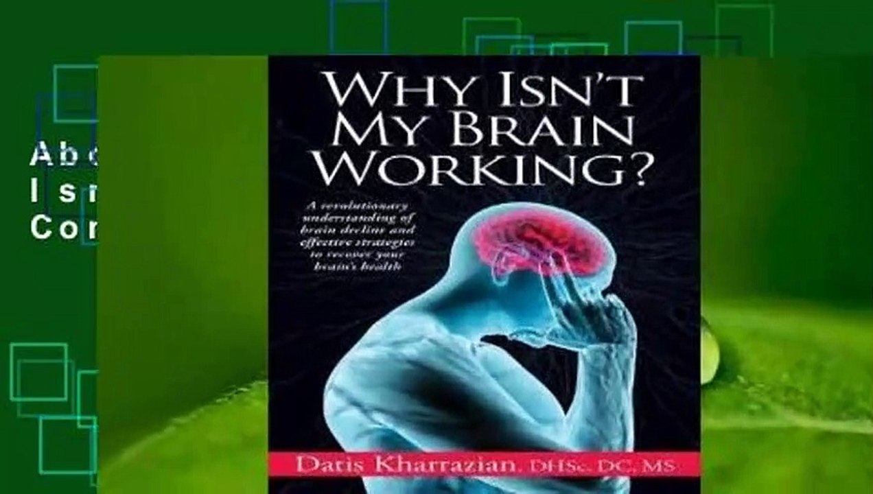 About For Books  Why Isn't My Brain Working? Complete