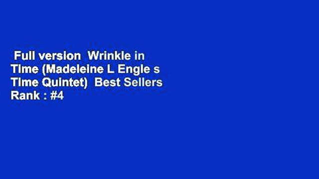 Full version Wrinkle in Time (Madeleine L Engle s Time Quintet) Best Sellers Rank : #4