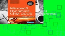 Popular Microsoft Dynamics Crm 2016 Unleashed (Includes Content Update Program): With Expanded