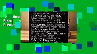 Fictitious Capital: How Finance Is Appropriating Our Future  For Kindle