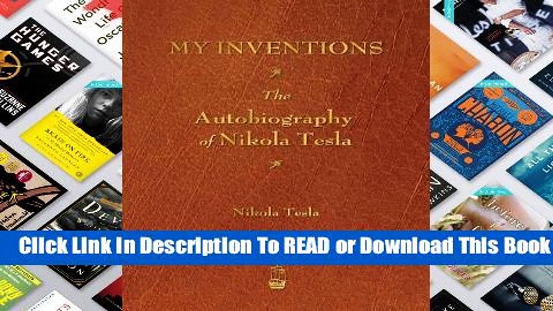 Read My Inventions The Autobiography Of Nikola Tesla For Online