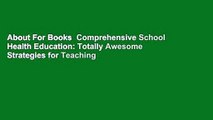 About For Books  Comprehensive School Health Education: Totally Awesome Strategies for Teaching