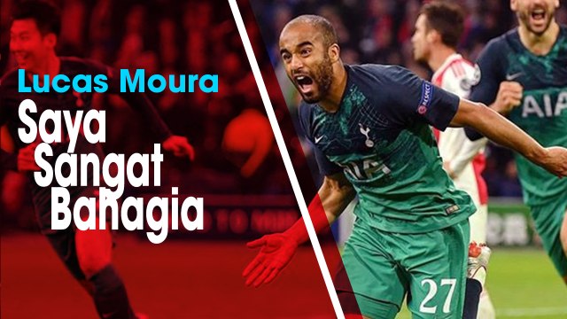 Lolos ke Partai Final Liga Champions Bersama Tottenham, Lucas Moura: Saya Sangat Bahagia