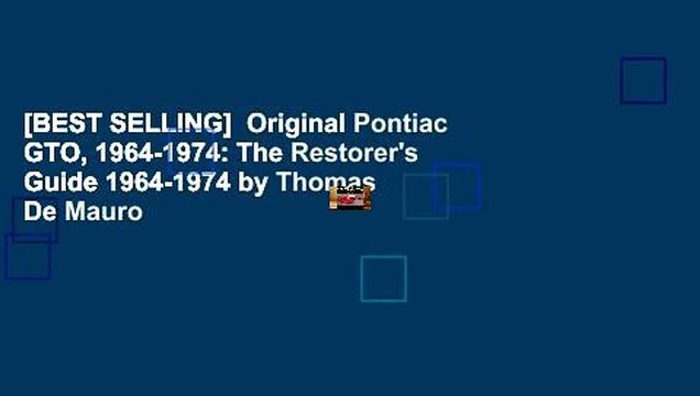 [BEST SELLING] Original Pontiac GTO, 1964-1974: The Restorer's Guide 1964-1974 by Thomas De Mauro
