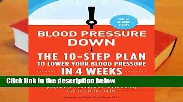 R.E.A.D Blood Pressure Down: The 10-Step Plan to Lower Your Blood Pressure in 4 Weeks Without