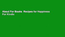About For Books  Recipes for Happiness  For Kindle