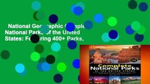 National Geographic Complete National Parks of the United States: Featuring 400+ Parks,