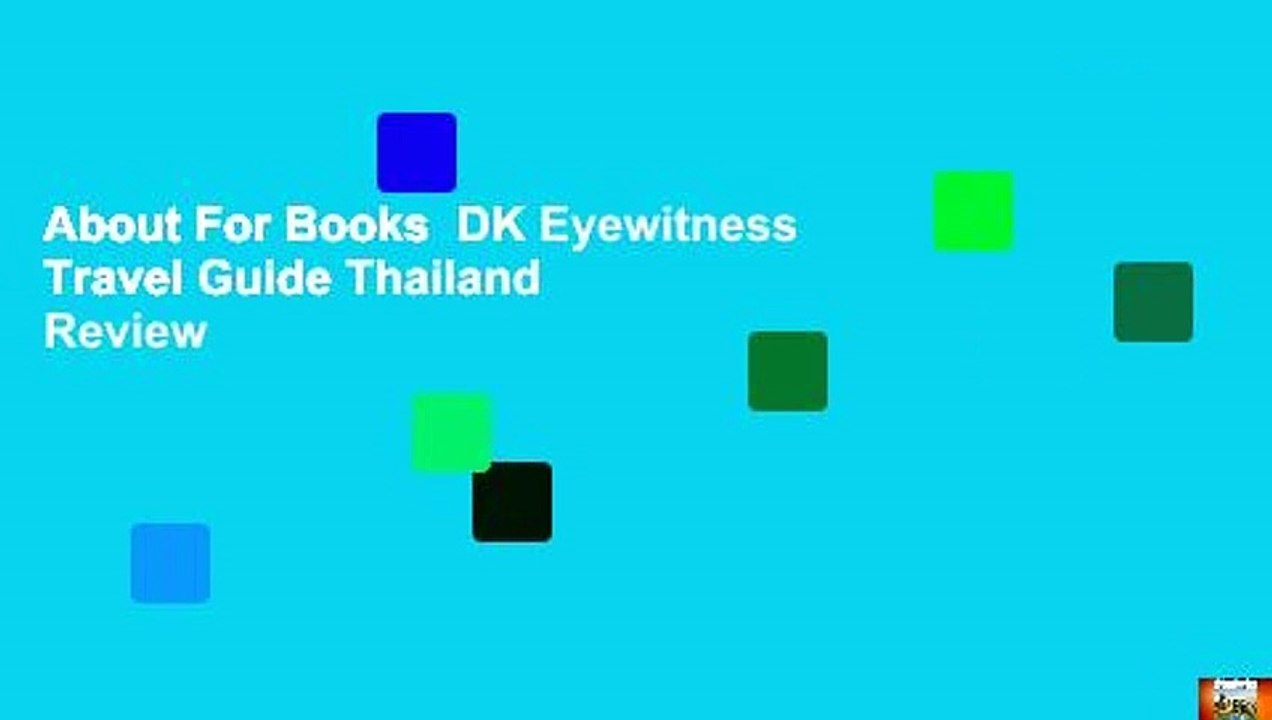 About For Books  DK Eyewitness Travel Guide Thailand  Review