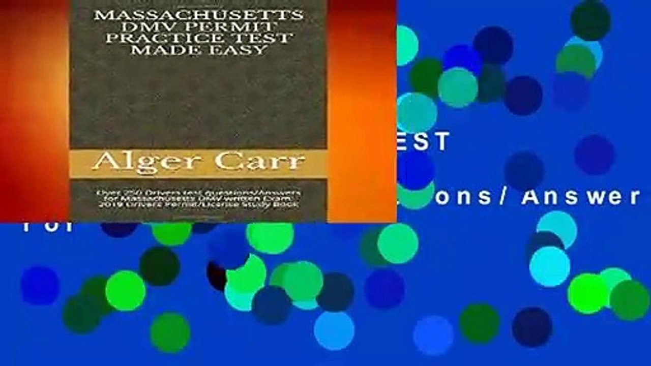 MASSACHUSETTS DMV PERMIT PRACTICE TEST MADE EASY: Over 250 Drivers test questions/Answers for