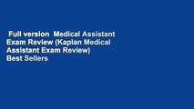 Full version  Medical Assistant Exam Review (Kaplan Medical Assistant Exam Review)  Best Sellers