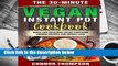 R.E.A.D The 30-Minute Vegan Instant Pot Cookbook: Quick and Delicious Vegan Pressure Cooker