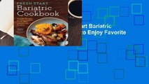 Popular to Favorit  Fresh Start Bariatric Cookbook: Healthy Recipes to Enjoy Favorite Foods After